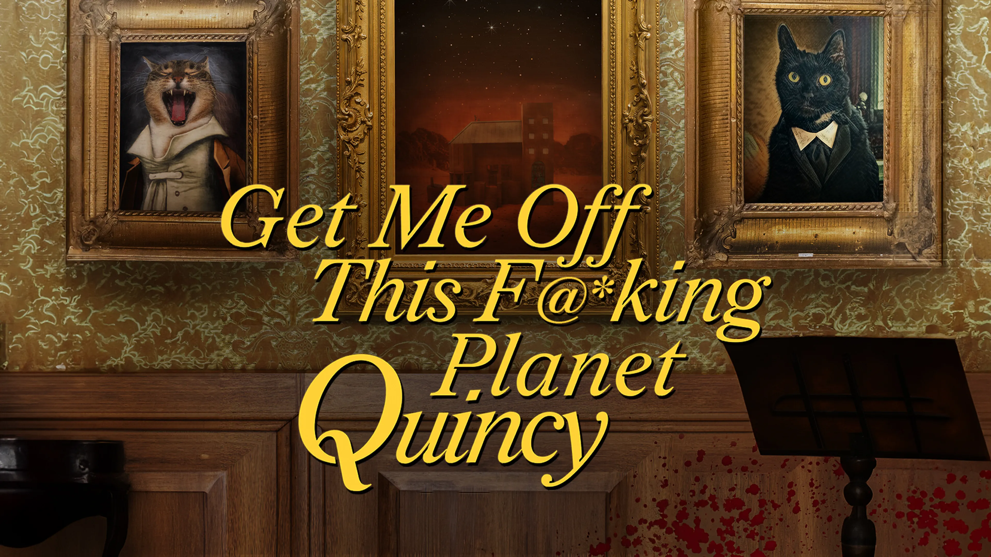 Get Me Off This F@*king Planet Quincy poster